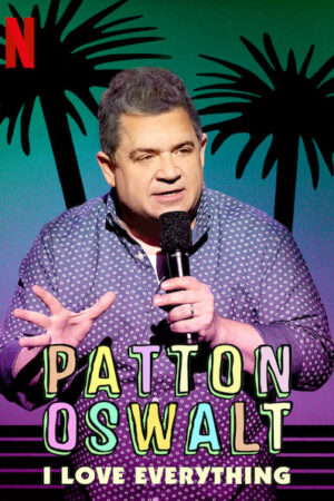 Patton Oswalt: Tôi yêu tất cả Patton Oswalt: Tôi yêu tất cả