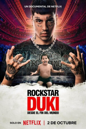 Rockstar: Duki, từ tận cùng thế giới Rockstar: Duki, từ tận cùng thế giới